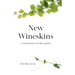 New Wineskins: A commentary on Luke's gospel