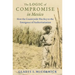 The Logic of Compromise in Mexico: How the Countryside Was Key to the Emergence of Authoritarianism