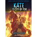 Kate and the City of Fire: A Great Fire of London Graphic Novel