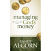 Managing God's Money: A Biblical Guide