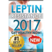 Leptin Resistance: Get Healthy Now: How to get permanent weight loss, cure obesity, control your hormones and live healthy