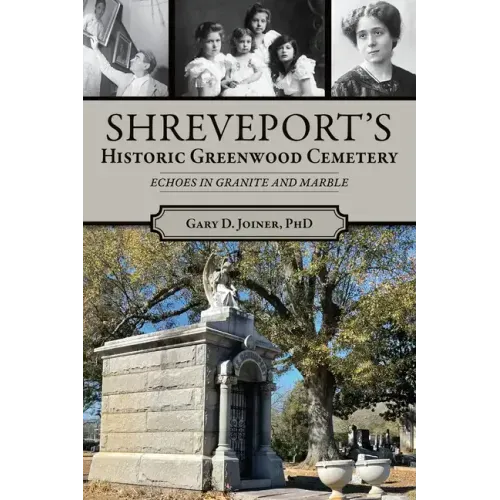 Shreveport's Historic Greenwood Cemetery: Echoes in Granite and Marble