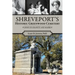 Shreveport's Historic Greenwood Cemetery: Echoes in Granite and Marble