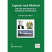 Captain Jack Malloch the Life and Times of a Rhodesian Entrepreneur a Sad Tale from Africa