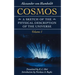 Cosmos: A Sketch of the Physical Description of the Universe Volume 1