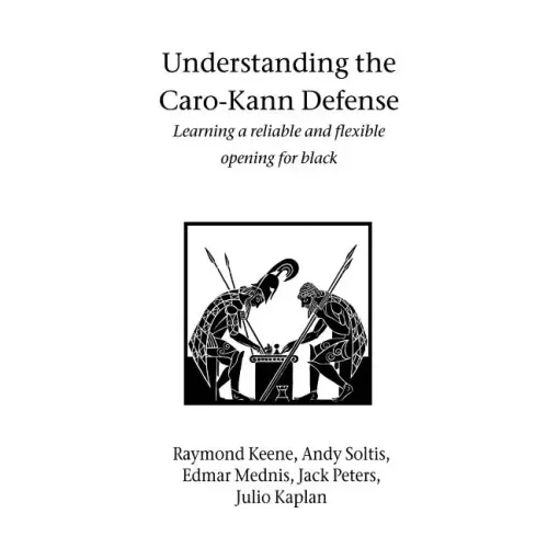 Understanding the Caro-Kann Defense