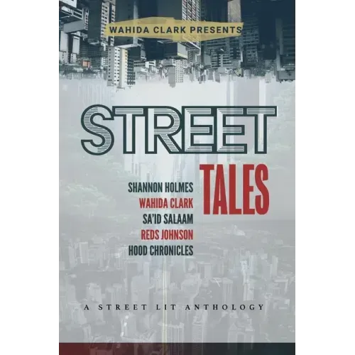 Street Tales: A Street Lit Anthology