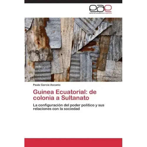 Guinea Ecuatorial: de colonia a Sultanato