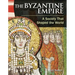 The Byzantine Empire: A Society That Shaped the World