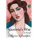 Victoria's War