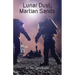Lunar Dust, Martian Sands