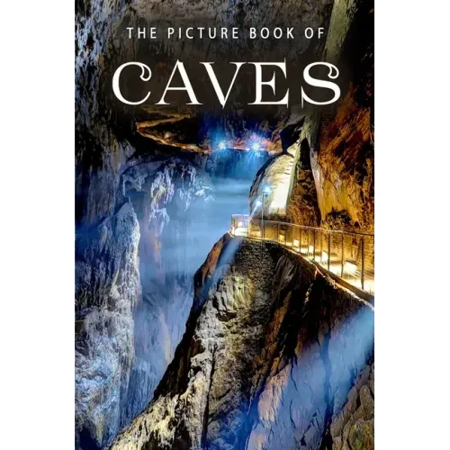 The Picture Book of Caves: A Gift Book for Alzheimers Patients and Seniors with Dementia