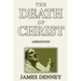The Death of Christ, Abridged