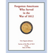 Forgotten Americans who served in the War of 1812