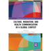 Culture, Migration, and Health Communication in a Global Context