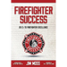 Firefighter Success: 20 C's to Firefighter Excellence