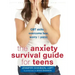 The Anxiety Survival Guide for Teens: CBT Skills to Overcome Fear, Worry, and Panic