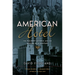 American Hotel: The Waldorf-Astoria and the Making of a Century