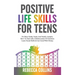 Positive Life Skills For Teens