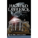 Haunted Lawrence