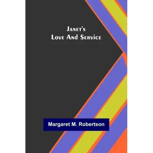 Janet's Love and Service