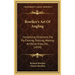 Bowlker's Art Of Angling: Containing Directions For Fly Fishing, Trolling, Making Artificial Flies, Etc. (1854)