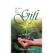 You Have Been Given a Gift