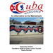 Cuba Wanderer: Traveller's Guide to Cuba, Not a Tourist Guide.