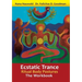 Ecstatic Trance: Ritual Body Postures - The Workbook