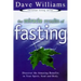 The Miracle Results of Fasting: Discover the Amazing Benefits in Your Spirit, Soul, and Body
