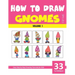 How to Draw Gnomes for Kids - Volume 1