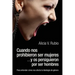 Cuando nos prohibieron ser mujeres ...y os persiguieron por ser hombres: Para entender cómo nos afecta la ideología de género