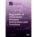 Regulation of Chemokine- Receptor Interactions and Functions