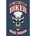 Biker: Bad Road Rising, Book 1
