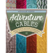 Adventure Cables: Brave New Stitch Crossings and 19 Knitting Patterns
