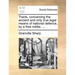 Tracts, Concerning the Ancient and Only True Legal Means of National Defence, by a Free Militia. ...