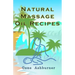 Natural Massage Oil Recipes
