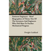 Eminent Engineers - Brief Biographies of Thirty-Two of the Inventors and Engineers Who Did Most to Further Mechanical Progress