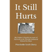 It Still Hurts: My Father's Painful Account of Survival at the Florida Industrial School for Boys