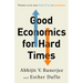 Good Economics for Hard Times
