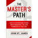Master's Path: How to Intentionally Create More Happiness, Joy, and Fulfillment in Your Life