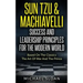 Sun Tzu & Machiavelli Success And Leadership Principles: Based On The Classics The Art Of War And The Prince