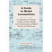 A Guide to Model Locomotives - A Collection of Vintage Articles on the Design and Construction of Model Trains and Railways