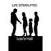 Life Interrupted
