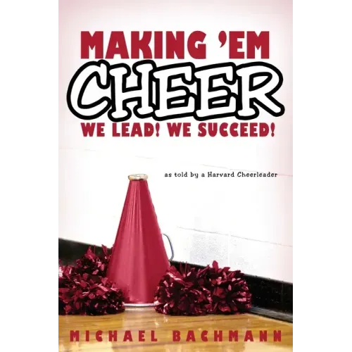 Making 'em Cheer: We Lead! We Succeed!