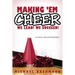Making 'em Cheer: We Lead! We Succeed!