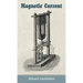 Magnetic Current