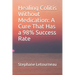 Healing Colitis Without Medication: A Cure That Has a 98% Success Rate