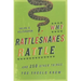 Why Rattlesnakes Rattle: ...and 250 Other Things You Should Know