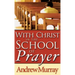 With Christ in the School of Prayer